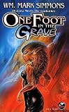 One Foot in the Grave