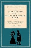 What Jane Austen Ate and Charles Dickens Knew: From Fox Hunting to Whist