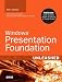 Windows Presentation Foundation Unleashed