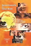 Human Insecurity in a Global World (Studies in Global Equity)
