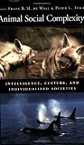 Animal Social Complexity: Intelligence, Culture, and Individualized Societies