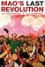 Mao's Last Revolution