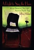A Right to Sing the Blues: African Americans, Jews, and American Popular Song