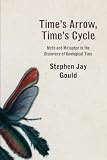 cover of Time's Arrow, Time's Cycle: Myth and Metaphor in the Discovery of Geological Time (The Jerusalem-Harvard Lectures)