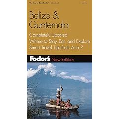 Fodor's Belize & Guatemala (Fodor's Belize) (Taschenbuch)
