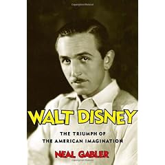 Walt Disney: The Triumph of the American Imagination