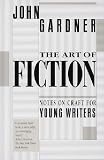 The Art of Fiction: Notes on Craft for Young Writers