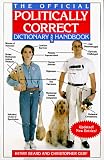 The Official Politically Correct Dictionary and Handbook: Updated! New Entries!