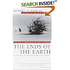 Click here to buy The Ends of the Earth: From Togo to Turkmenistan, from Iran to Cambodia, a Journey to the Frontiers of Anarchy (Vintage Departures) by  Robert D. Kaplan.