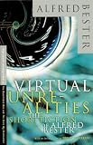 Virtual Unrealities: The Short Fiction of Alfred Bester