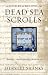 The Mystery and Meaning of the Dead Sea Scrolls (Vintage)