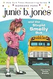 Junie B. Jones and the Stupid Smelly Bus (Junie B. Jones)