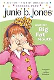 Junie B. Jones and Her Big Fat Mouth (Junie B. Jones)