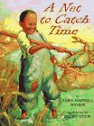 A Net to Catch Time