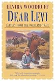 Dear Levi: Letters from the Overland Trail