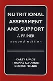 Nutritional Assessment and Support: A Primer