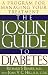 JOSLIN GUIDE TO DIABETES : A Program for Managing Your Treatment