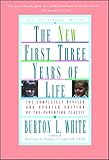 New First Three Years of Life: Completely Revised and Updated