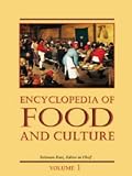 Encyclopedia of Food and Culture Edition 1. (Scribner Library of Daily Life)