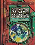 Strange Stains and Mysterious Smells: Based on Quentin Cottington's Journal of Faery Research