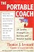 Thomas J. Leonard: The Portable Coach : 28 Sure Fire Strategies For Business And Personal Success