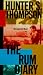Hunter S. Thompson: The RUM DIARY : A LONG LOST NOVEL