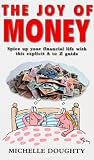 The Joy of Money: What You Really Need to Know About Finance