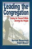 Leading the Congregation: Caring for Yourself While Serving Others
