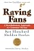Ken Blanchard: Raving Fans: A Revolutionary Approach To Customer Service