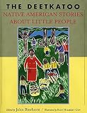 The Deetkatoo: Native American Stories About Little People