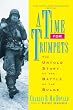 A Time for Trumpets : The Untold Story of the Battle of the Bulge