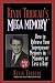 Kevin Trudeau's Mega Memory : How to Release Your Superpower Memory in 30 Minutes Or Less a Day