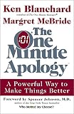 The One Minute Apology : A Powerful Way to Make Things Better
