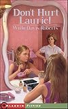 Don't Hurt Laurie (Aladdin Fiction)