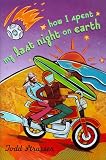 How I Spent My Last Night On Earth (Time Zone High)