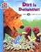 Janelle Cherrington : DIRT IS DELIGHTFUL (Bear In The Big Blue House)