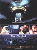 The Extra-Terrestrial Movie Storybook (E.T. the Extra Terrestrial)