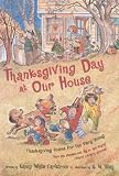 Thanksgiving Day at Our House: Thanksgiving Poems for the Very Young