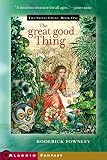 The Great Good Thing