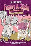 The Invisible Fran (Franny K. Stein, Mad Scientist)