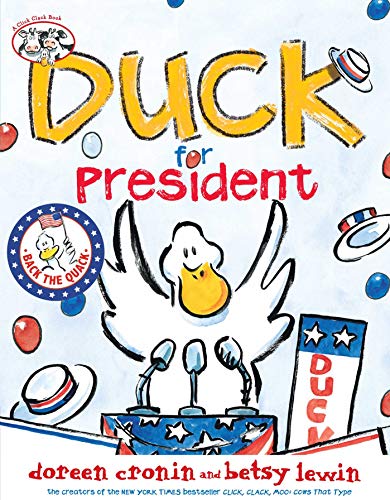 Duck for President (New York Times Best Illustrated Books (Awards))