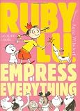 Ruby Lu, Empress of Everything