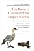 A Field Guide to the Birds of Hawaii and the Tropical Pacific by H. Douglas Pratt
