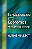 Lawlessness and Economics: Alternative Modes of Governance (The Gorman Lectures)