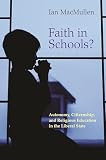 Ian MacMullen - Faith in Schools?