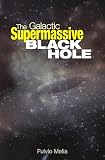 The Galactic Supermassive Black Hole