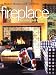 Fireplace: Decorating and Planning Ideas (Better Homes and Gardens(R)) by Better Homes and Gardens