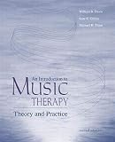 An Introduction To Music Therapy: Theory and Practice