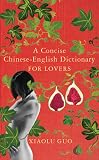 'A Concise Chinese-English Dictionary for Lovers' book cover