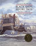 Black Ships Before Troy: The Story of the Iliad